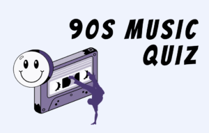 Text 90s Music Quiz with image of tape, smiley face and breakdancer
