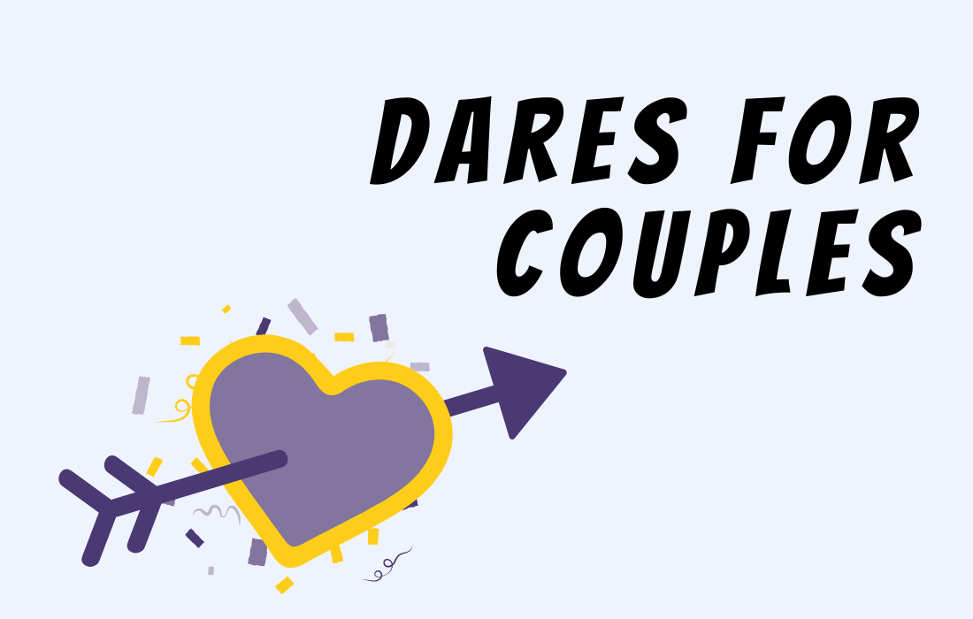 Heart purple and yellow with arrow beside text dares for couples.