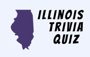 Map of Illinois beside text Illinois Trivia Quiz.