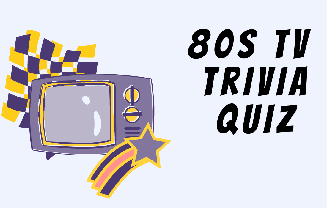 Televisions graphics with stars and checkered in purple and yellow color beside text 80s TV Trivia Quiz.