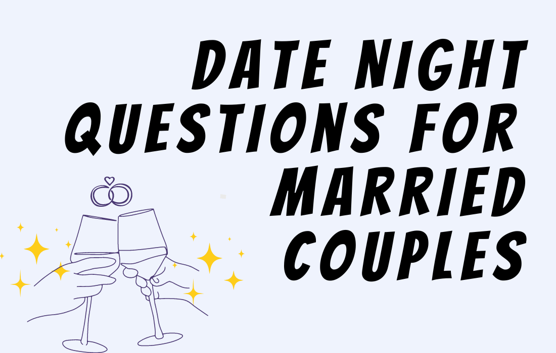 Illustration of wine glasses with wedding rings above beside text Date Night Questions for Married Couples in all caps.