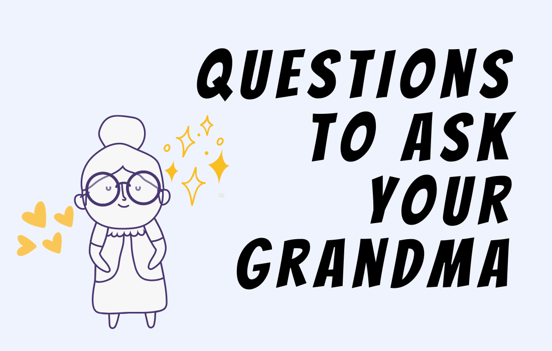 Illustration of an elderly woman with heart and sparkles in yellow color beside text Questions to Ask Your Grandma in all caps.