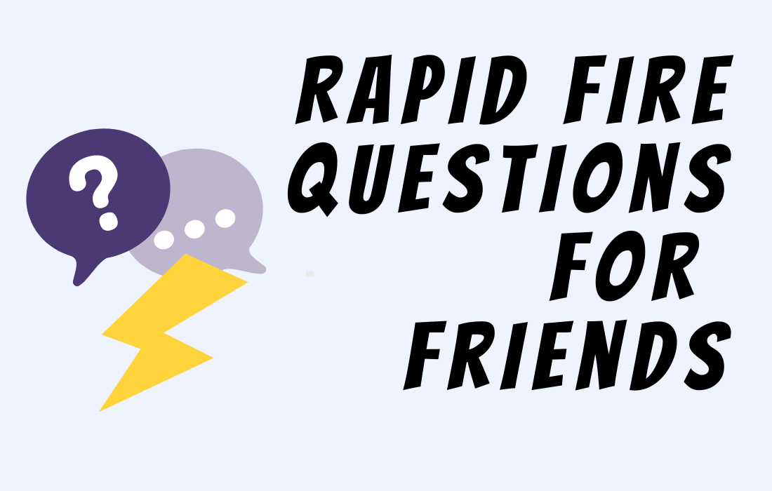 Question mark in a chat box with lightning illustration beside text in all caps: Rapid Fire Questions for Friends.