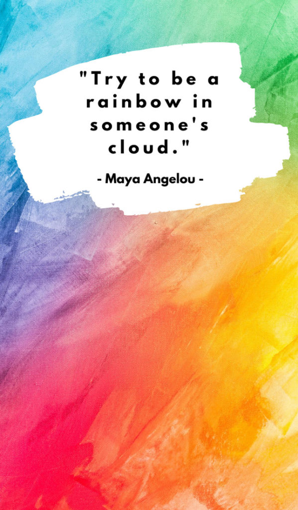 Text Try to be a rainbow in someone's cloud. Image rainbow background colors