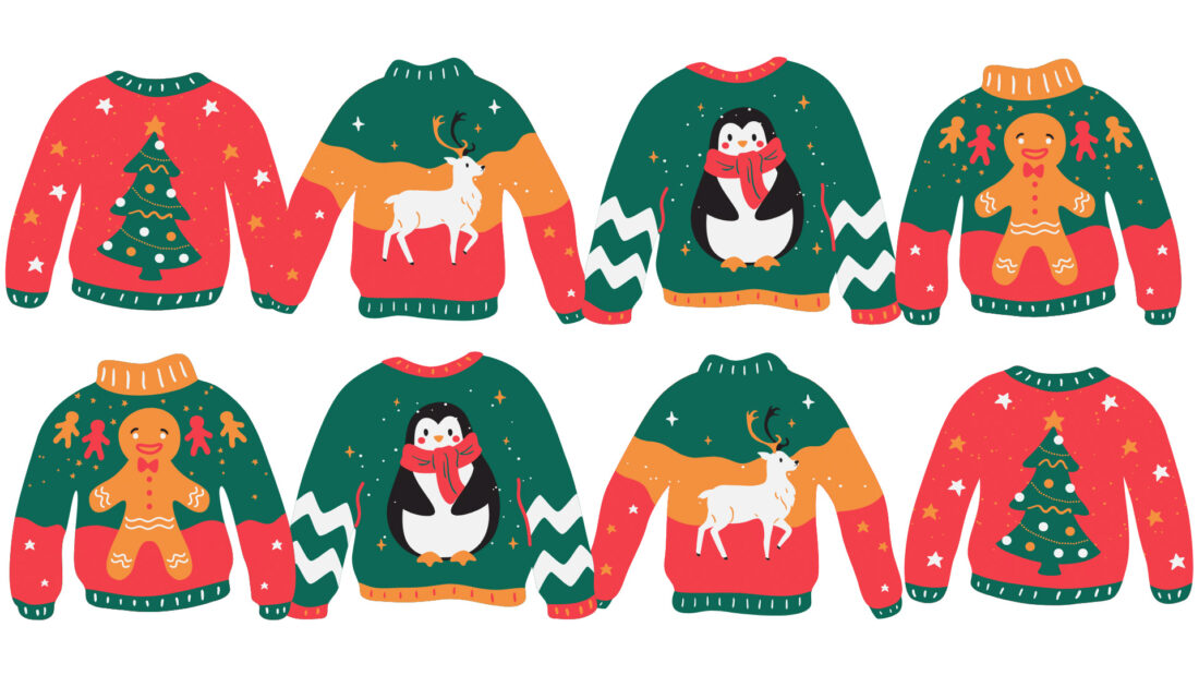 Ugly Christmas sweatshirts.