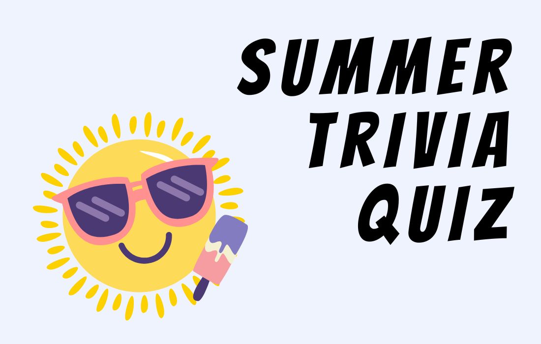 Smiling sun with pink and purple sunglasses and popsicle beside text summer trivia quiz in all caps.
