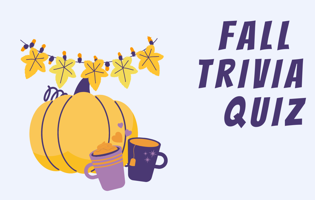 Illustration of autumn leaves with lights above a pumpkin with two mugs of drinks beside text Fall Trivia Quiz in all caps.