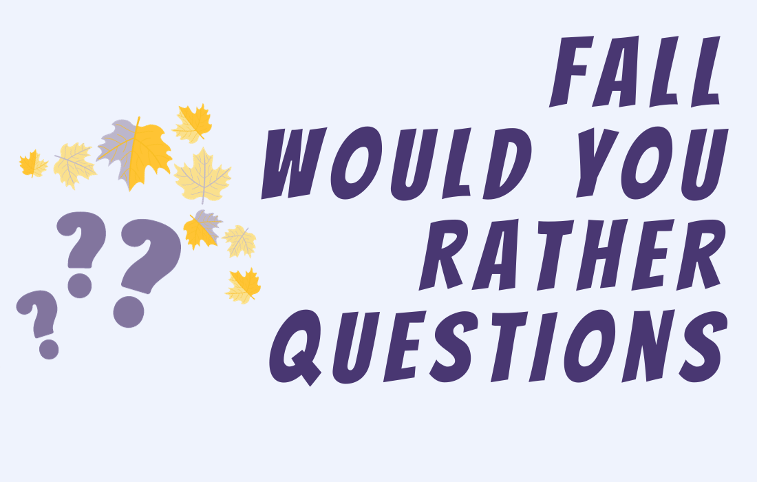 Post title Fall Would You Rather Questions besides illustration of fall leave and question marks.